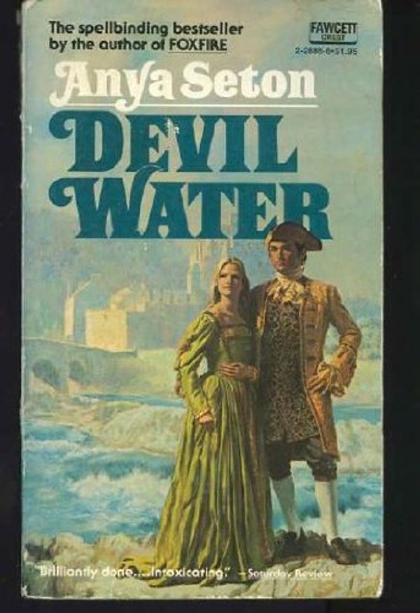 Cover Art for 9780449228883, Devil Water by Anya Seton