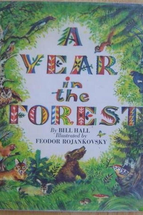 Cover Art for 9780070255784, A Year In the Forest by Bill Hall