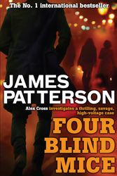 Cover Art for 9780755349364, Four Blind Mice by James Patterson
