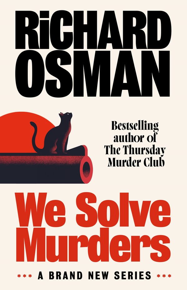 Cover Art for 9780241608371, We Solve Murders: A brand-new series from the author of The Thursday Murder Club by Richard Osman