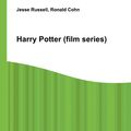 Cover Art for 9785513322603, Harry Potter (film Series) by Jesse Russell, Ronald Cohn