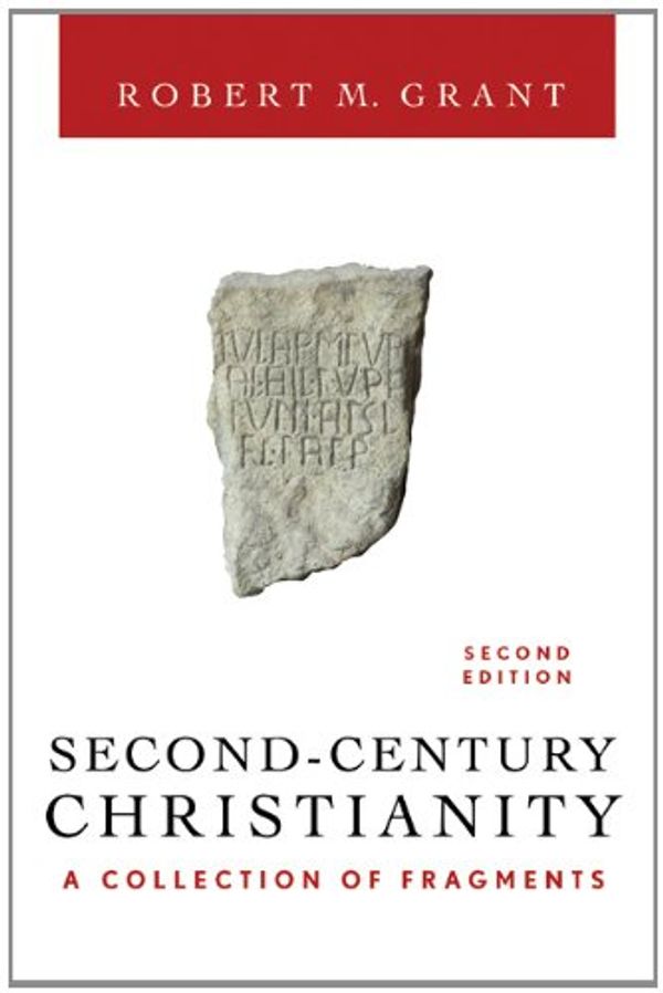 Cover Art for 9780664226381, Second-century Christianity by Robert M. Grant