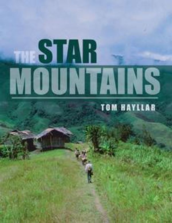 Cover Art for 9781504303309, The Star Mountains by Tom Hayllar
