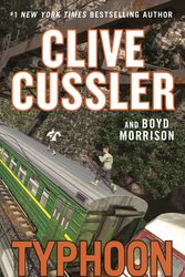 Cover Art for 9780399575594, Typhoon Fury by Clive Cussler, Boyd Morrison