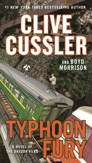 Cover Art for 9780399575594, Typhoon Fury by Clive Cussler, Boyd Morrison