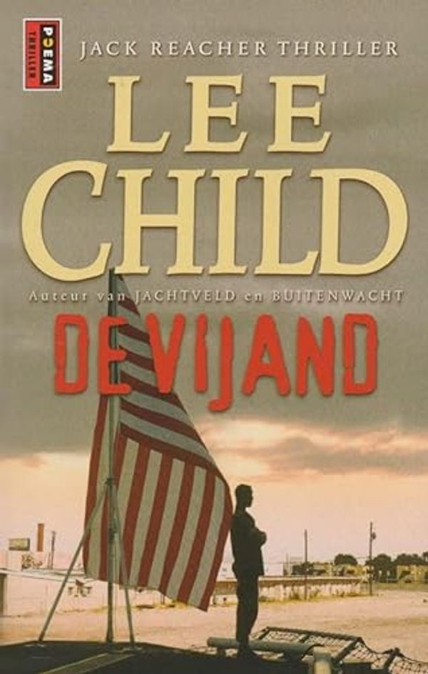 Cover Art for 9789024552979, De vijand (Poema pocket) by Lee Child (pseud. van Jim Grant.)