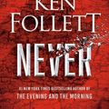 Cover Art for 9780593511558, Never: A Novel by Ken Follett