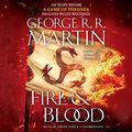 Cover Art for B07CLNJBLD, Fire & Blood: 300 Years Before A Game of Thrones (A Targaryen History) by George R. r. Martin