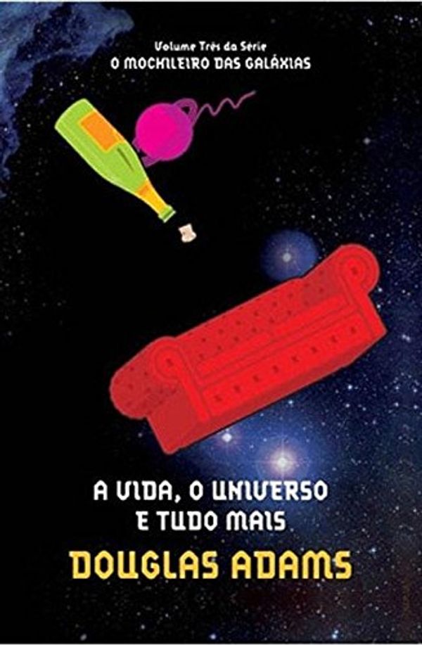 Cover Art for 9788599296967, A Vida, o Universo e Tudo Mais by Douglas Adams