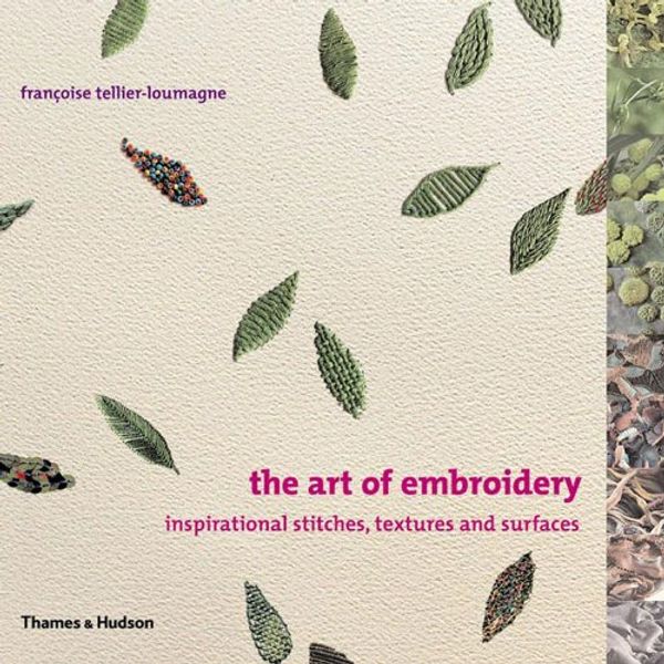 Cover Art for 9780500286395, The Art of Embroidery by Tellier-Loumagne, Françoise