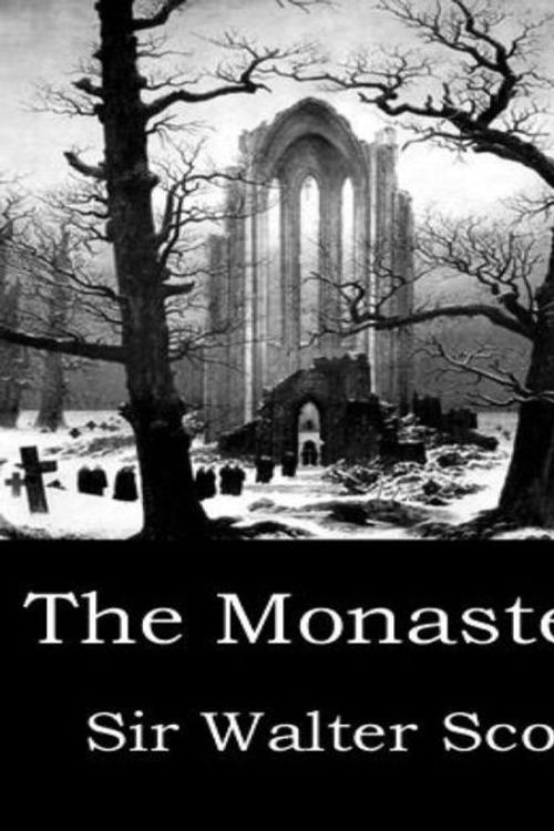 Cover Art for 9780748605743, The Monastery by Walter Scott