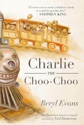 Cover Art for 9781444939873, Charlie the Choo-Choo: From the world of The Dark Tower by Beryl Evans
