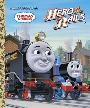 Cover Art for 9780375859502, Hero of the Rails (Thomas & Friends) by Rev. W. Awdry