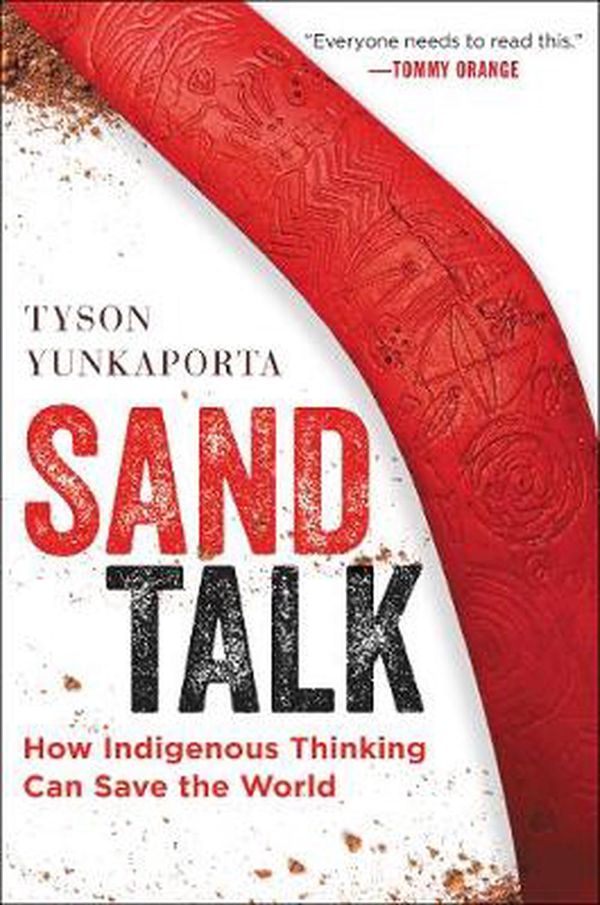 Cover Art for 9780062975645, Sand Talk by Tyson Yunkaporta