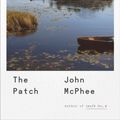 Cover Art for 9781925773170, Patch The by John McPhee