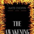 Cover Art for 9781975670764, The Awakening: By Kate Chopin - Illustrated by Kate Chopin