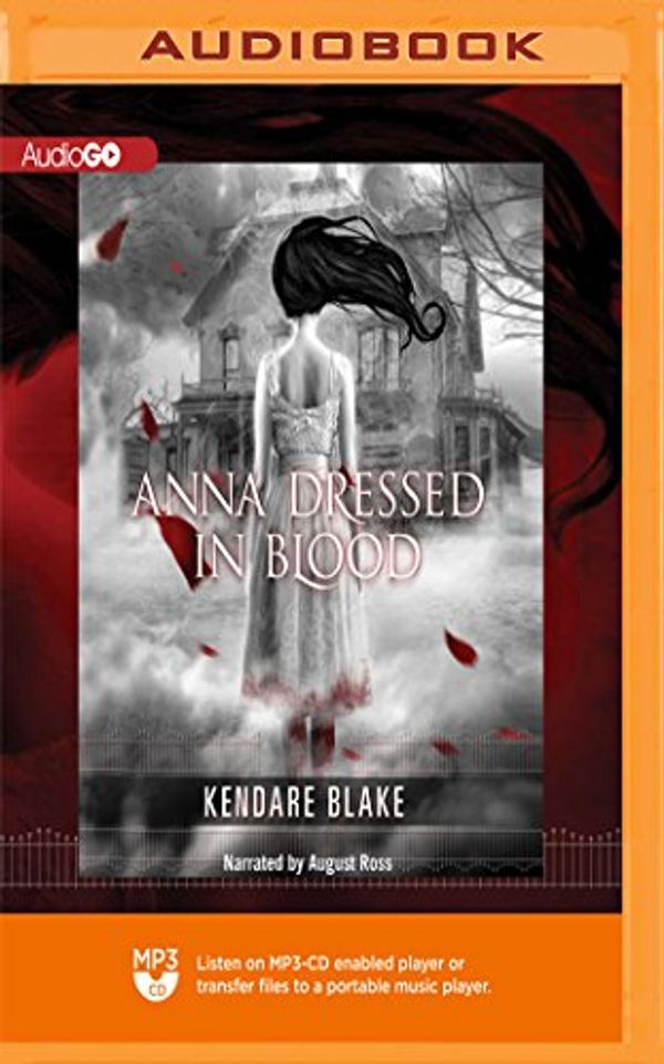 Cover Art for 9781721320189, Anna Dressed in Blood (The Anna Series) by Kendare Blake