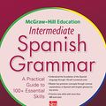 Cover Art for B00XBKRJG4, McGraw-Hill Education Intermediate Spanish Grammar by Luis Aragones