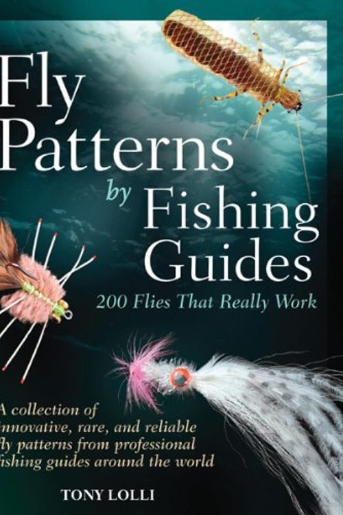 Cover Art for 9780764165634, Fly Patterns by Fishing Guides by Tony Lolli