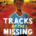 Cover Art for 9781922613264, Tracks of the Missing by Carl Merrison, Hakea Hustler