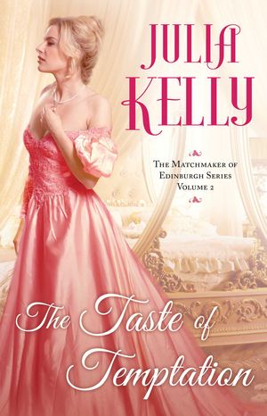 Cover Art for 9781501172915, The Taste of Temptation by Julia Kelly