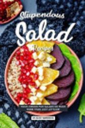 Cover Art for 9781076302373, Stupendous Salad Recipes by Alice Waterson