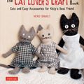 Cover Art for 9784805314920, Cat Lover's Craft BookCute and Easy Accessories for Kitty's Best Friend by Neko Shugei
