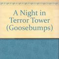 Cover Art for 9780785752660, A Night in Terror Tower by R. L. Stine