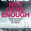 Cover Art for 9781447262503, Not Dead Enough by Peter James