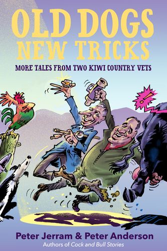 Cover Art for 9781775538868, Old Dogs New Tricks by Peter Jerram, Peter Anderson