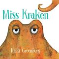 Cover Art for B07SC6Z4BZ, Miss Kraken by Nicki Greenberg
