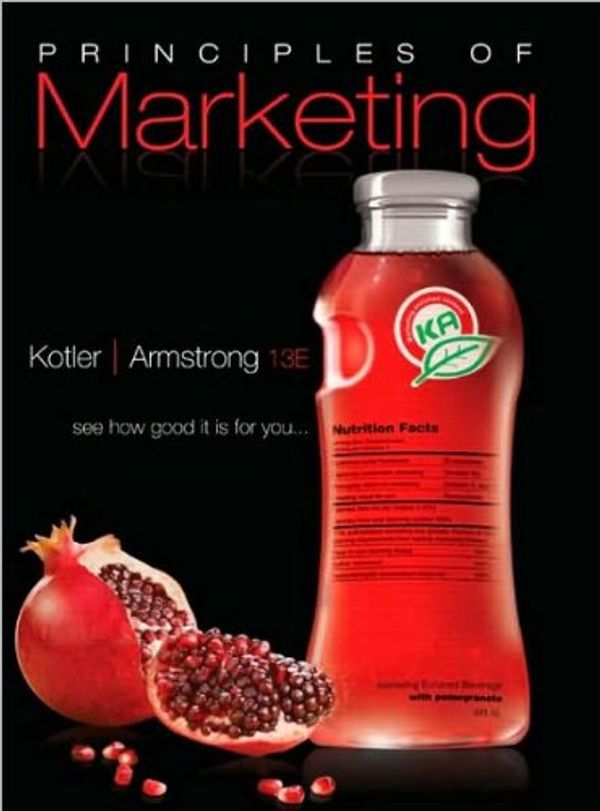 Cover Art for B004LRYJ4G, by Philip Kotler, by Gary Armstrong Principles of Marketing (13th Edition)(text only)[Hardcover]2009 by By Philip Kotler, by Gary Armstrong