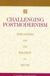 Cover Art for 9781591021018, Challenging Postmodernism by David Detmer