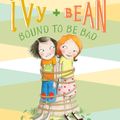 Cover Art for 9780811876551, Ivy and Bean Bound to be Bad by Annie Barrows