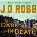 Cover Art for 9781536696882, Dark in Death by J. D. Robb