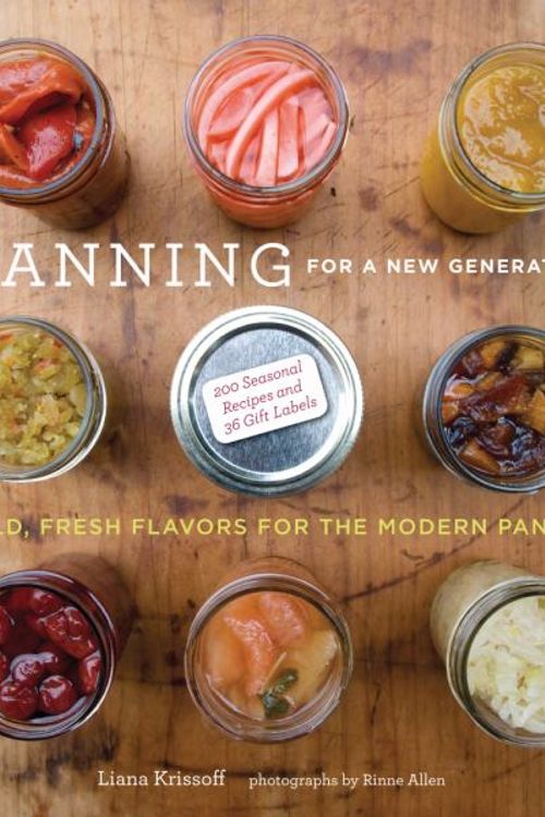 Cover Art for 9781584798644, Canning for a New Generation by Liana Krissoff