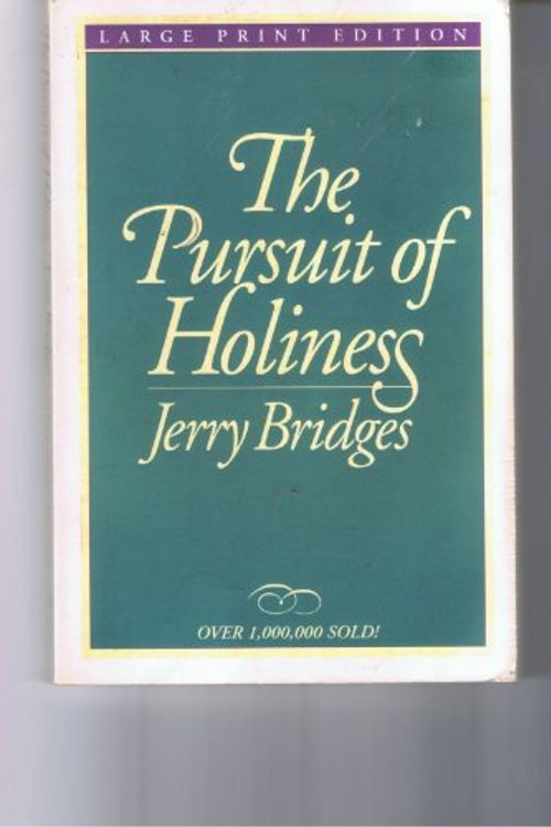 Cover Art for 9780802725073, The Pursuit of Holiness (Walker Large Print Books) by Jerry Bridges