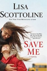 Cover Art for 9780312380786, Save Me by Lisa Scottoline