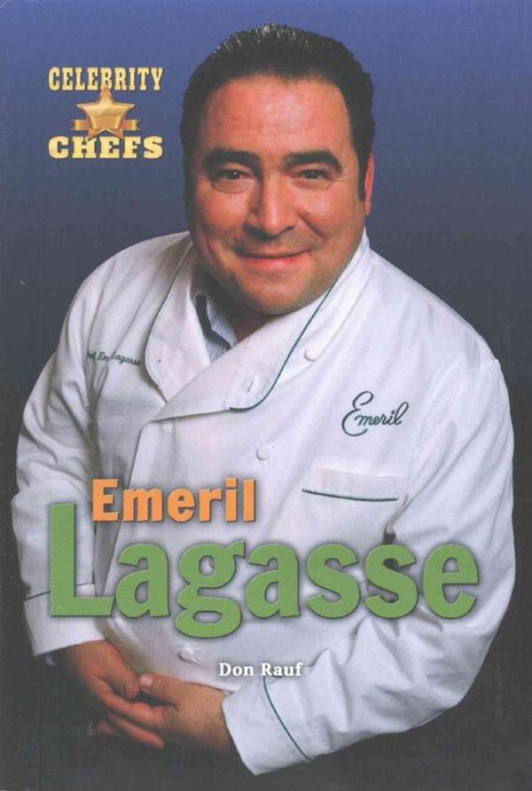 Cover Art for 9780766071971, Emeril Lagasse (Celebrity Chefs) by Don Rauf