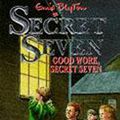 Cover Art for 9780340569856, Good Work, Secret Seven by Enid Blyton