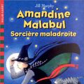 Cover Art for 9782070538836, AMANDINE MALABUL SORCIÃˆRE MALADROITE by Jill Murphy