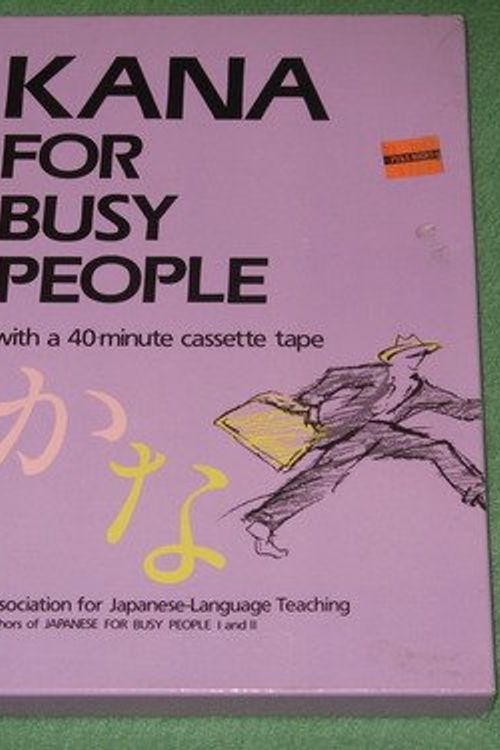 Cover Art for 9784770016164, Kana for Busy People by Association for Japanese Language Teaching