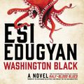 Cover Art for 9781443458016, Washington Black by Esi Edugyan