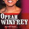 Cover Art for 9780822524724, Oprah Winfrey by Katherine E. Krohn