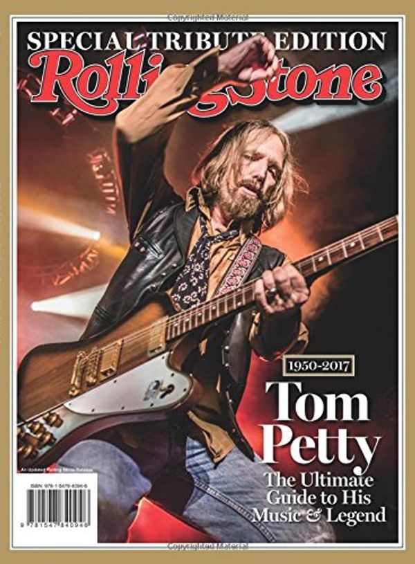 Cover Art for 9781547840946, Rolling Stone Tom Petty, 1950-2017: The Ultimate Guide to His Music & Legend by The Editors of Rolling Stone