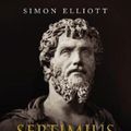 Cover Art for 9781784382049, Septimius Severus in Scotland: The Northern Campaigns of the First Hammer of the Scots by Simon Elliott