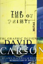 Cover Art for 9780811811996, The End of Print: The Graphic Design of David Carson by L. Blackwell
