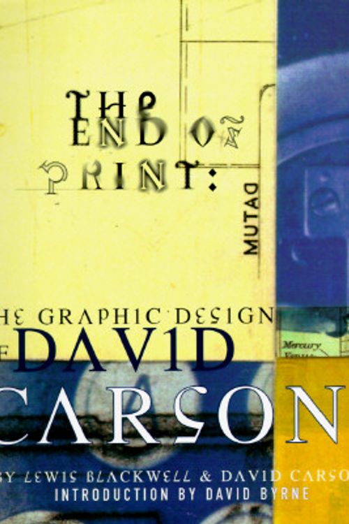 Cover Art for 9780811811996, The End of Print: The Graphic Design of David Carson by L. Blackwell