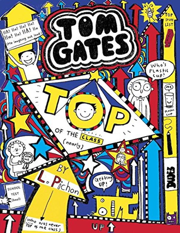 Cover Art for 9789351031345, Tom Gates #9: Top of the Class by Liz Pichon by Liz Pichon