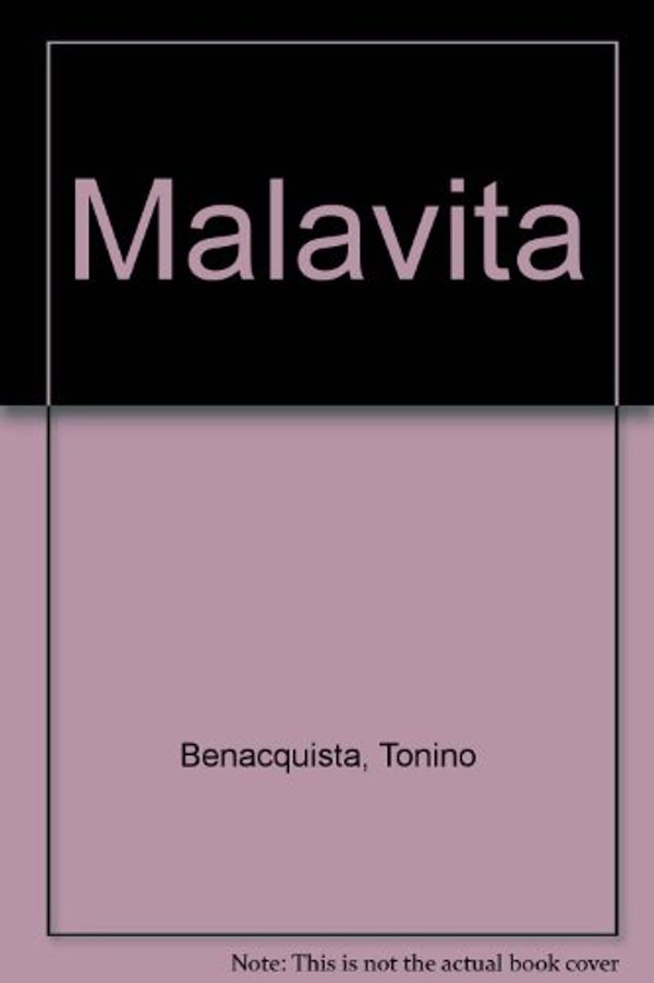 Cover Art for 9788496080485, Malavita by Tonino Benacquista